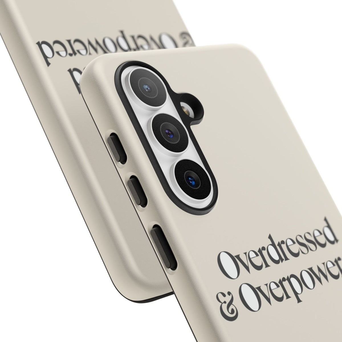 Overdressed & Overpowered — Samsung Galaxy Tough Case
