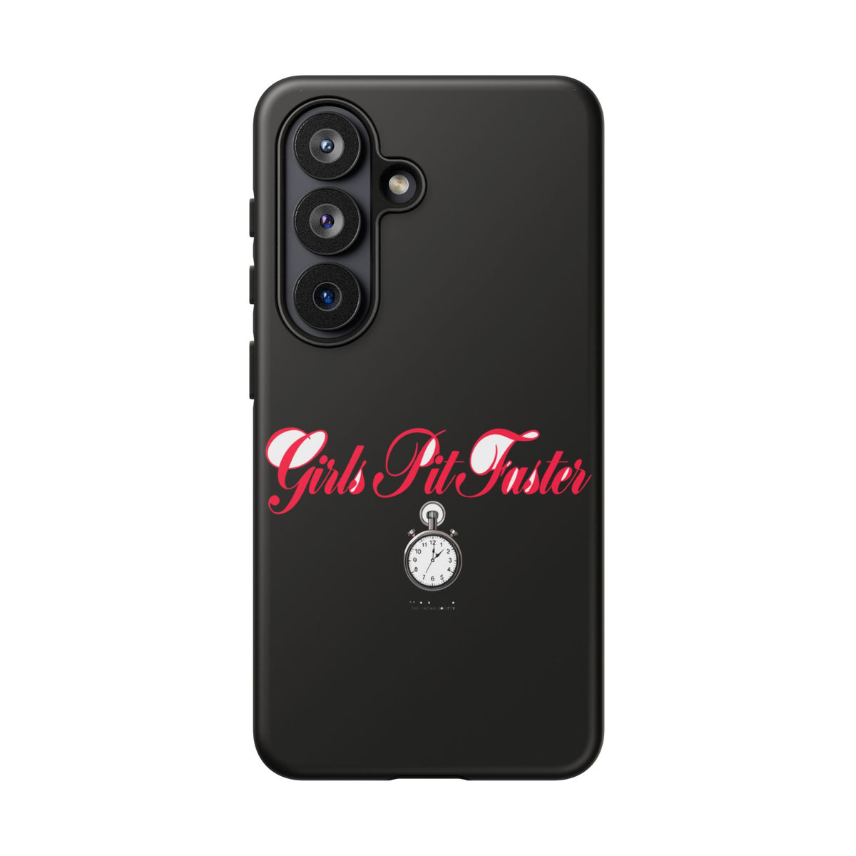 Girls Pit Faster — Samsung Galaxy Tough Case