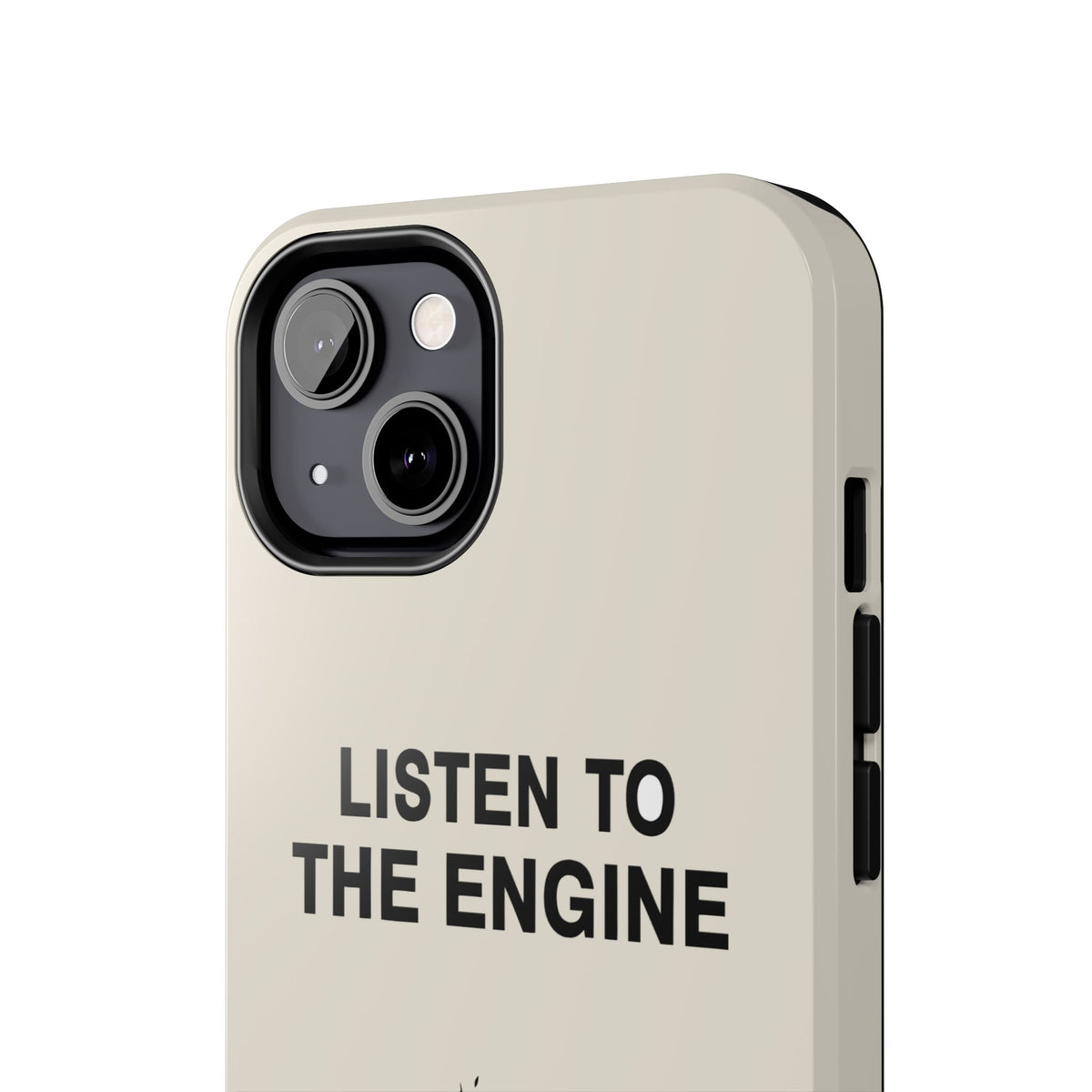 Listen To The Engine — iPhone Tough Case