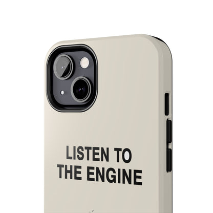 Listen To The Engine — iPhone Tough Case