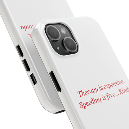 Therapy Is Expensive — iPhone Tough Case