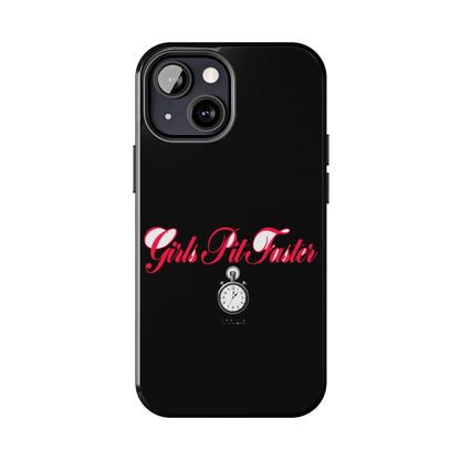 Girls Pit Faster — iPhone Tough Case