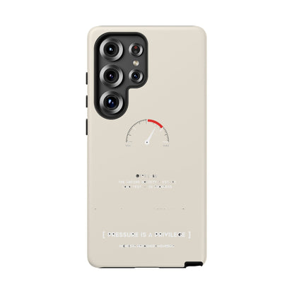 Pressure Is A Privilege — Samsung Galaxy Tough Case