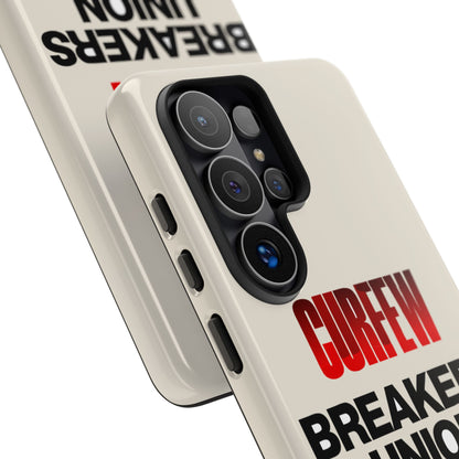 Curfew Breakers Union — Samsung Galaxy Tough Case