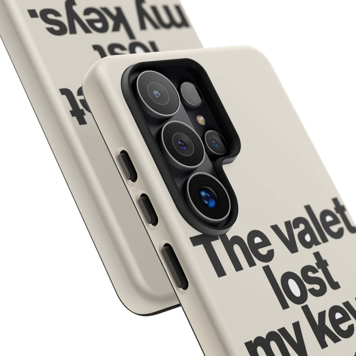 The Valet Lost My Keys — Samsung Galaxy Tough Case
