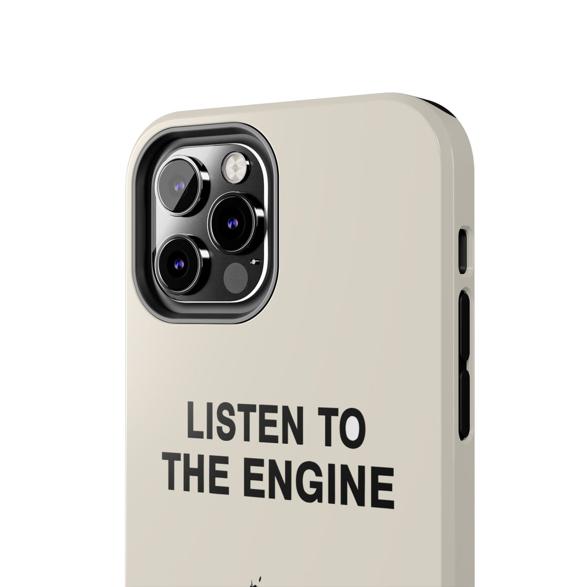 Listen To The Engine — iPhone Tough Case