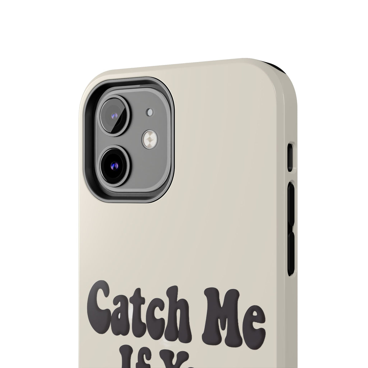 Catch Me If You Can — iPhone Tough Case