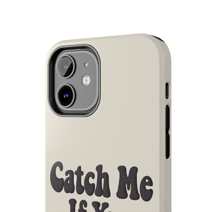 Catch Me If You Can — iPhone Tough Case