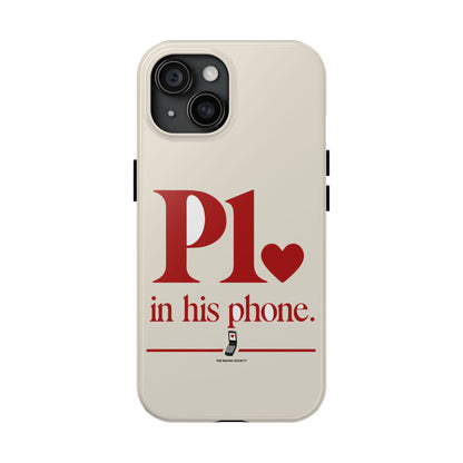 P1 In His Phone — iPhone Tough Case