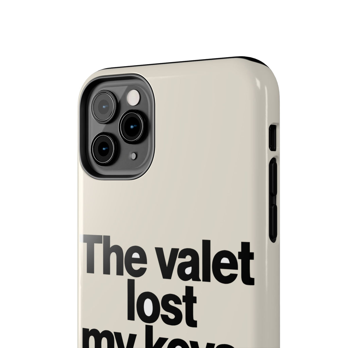 The Valet Lost My Keys — iPhone Tough Case