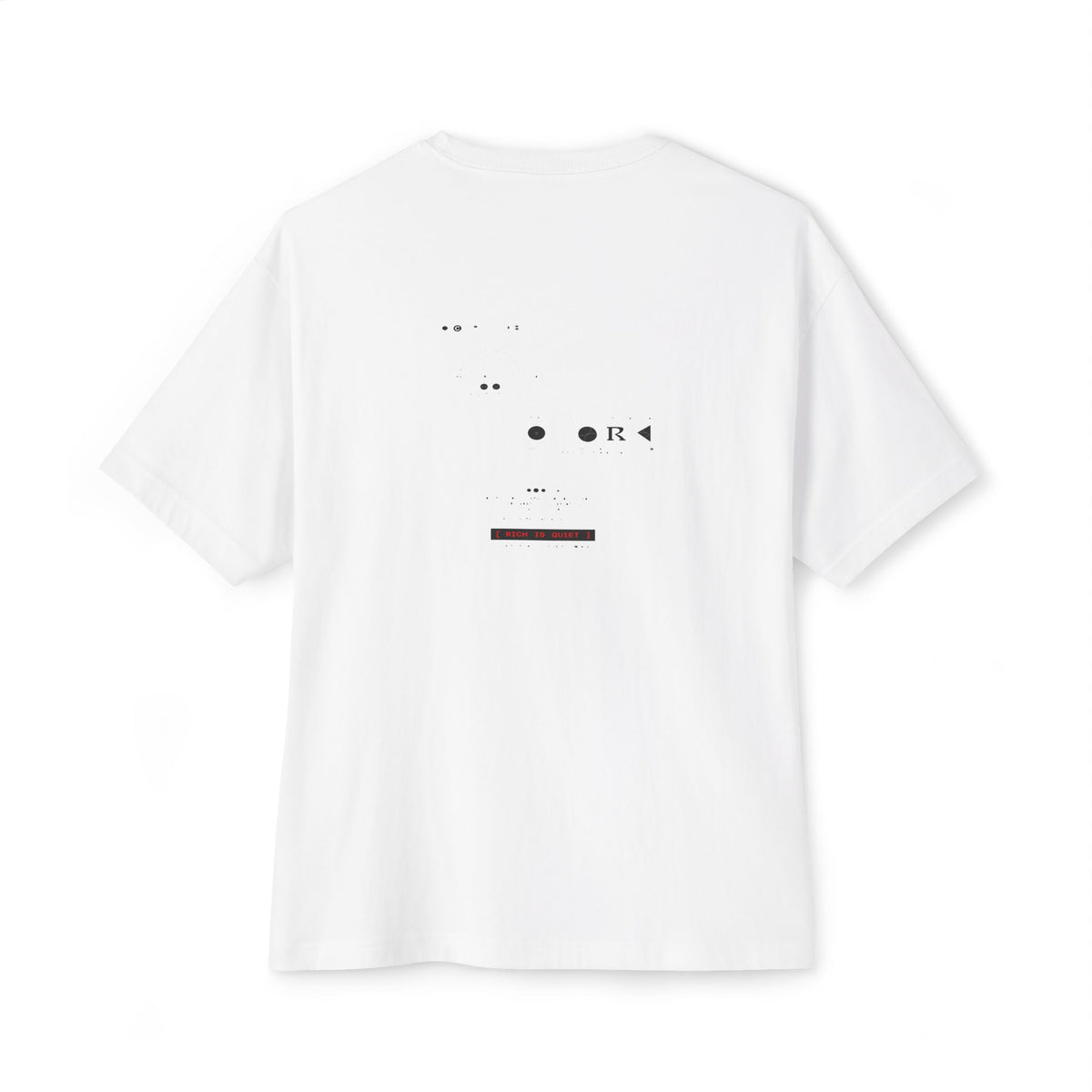 Rich Is Quiet — Oversized Boxy Tee