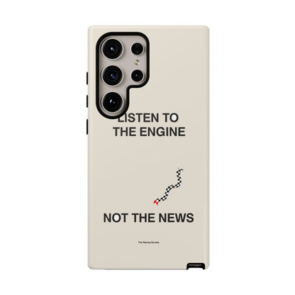 Listen To The Engine, Not The News — Samsung Galaxy Tough Case
