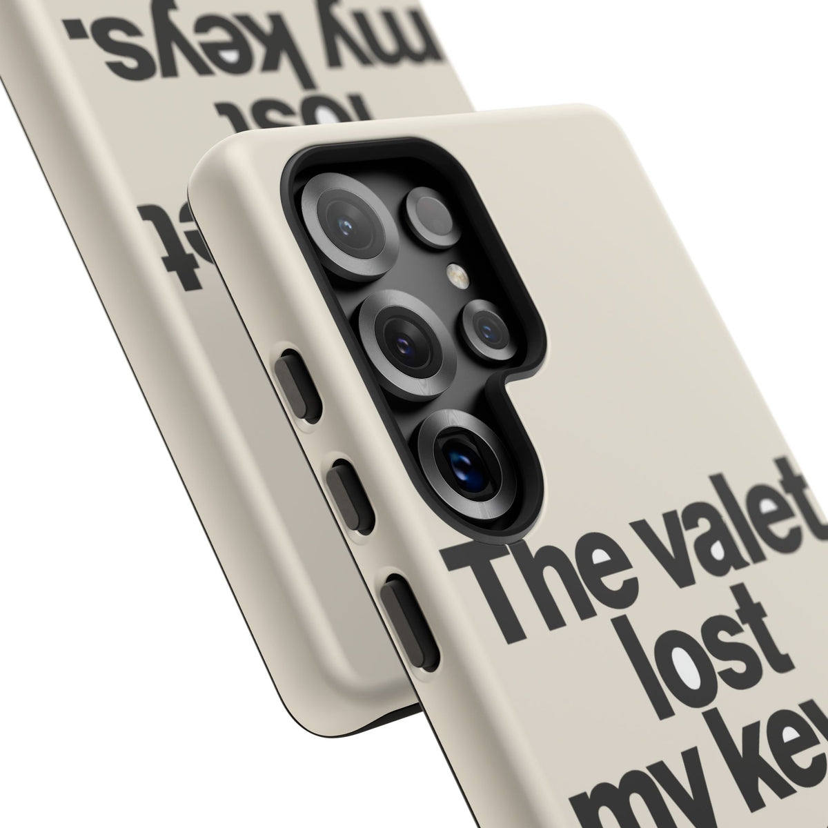 The Valet Lost My Keys — Samsung Galaxy Tough Case