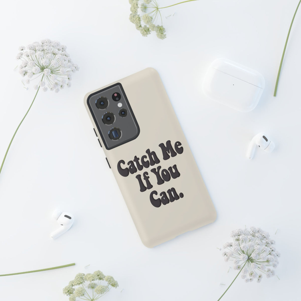 Catch Me If You Can — Samsung Galaxy Tough Case