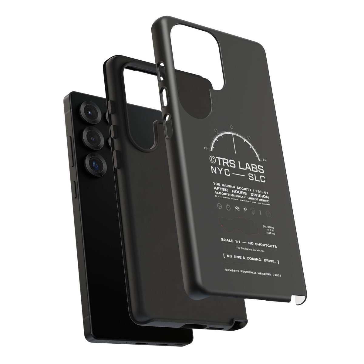 No One's Coming. Drive. — Samsung Galaxy Tough Case