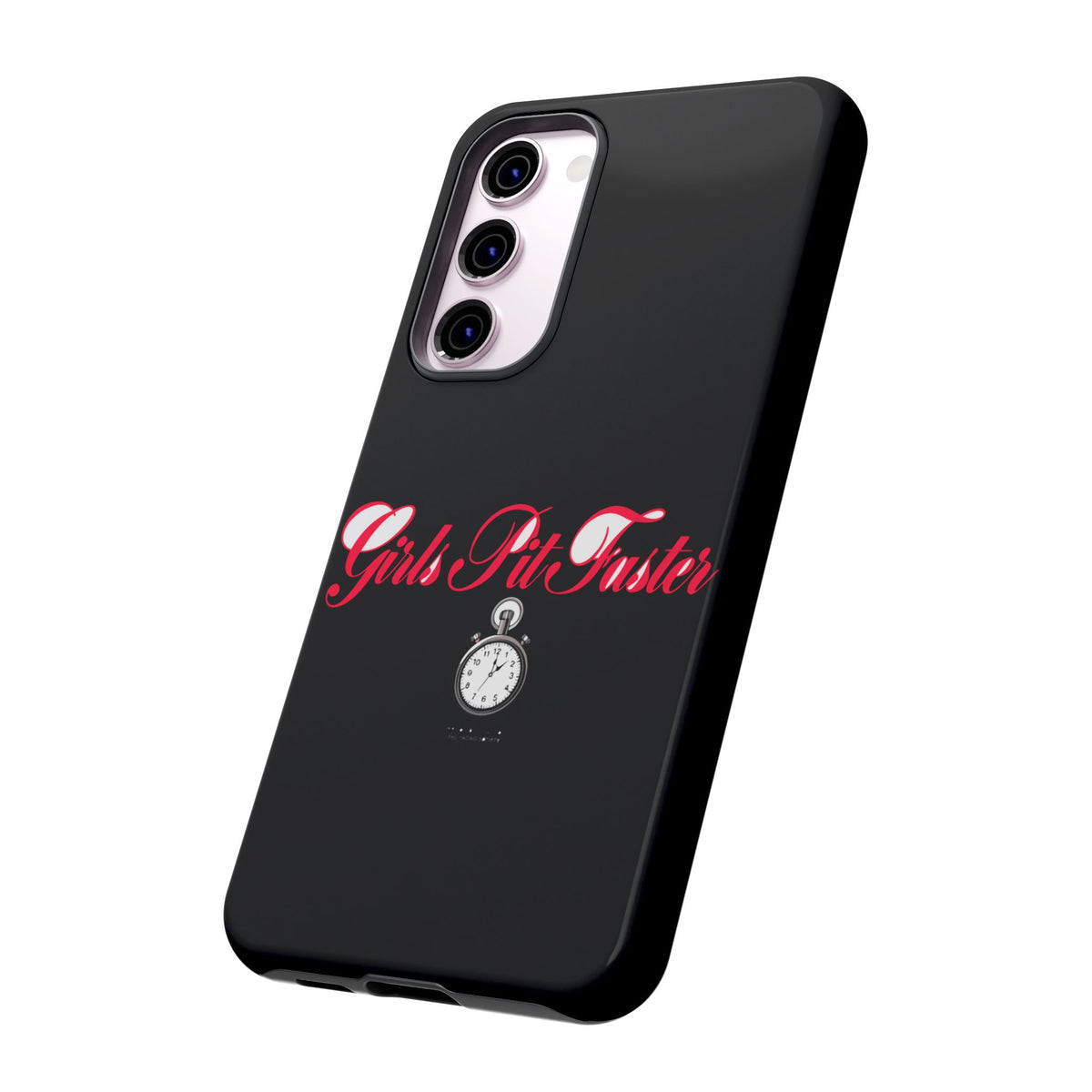 Girls Pit Faster — Samsung Galaxy Tough Case