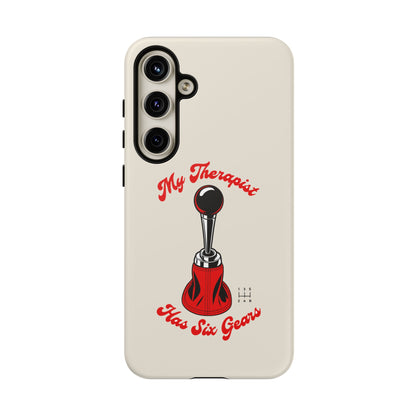 My Therapist Has Six Gears — Samsung Galaxy Tough Case