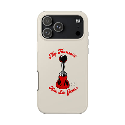 My Therapist Has Six Gears — iPhone Tough Case