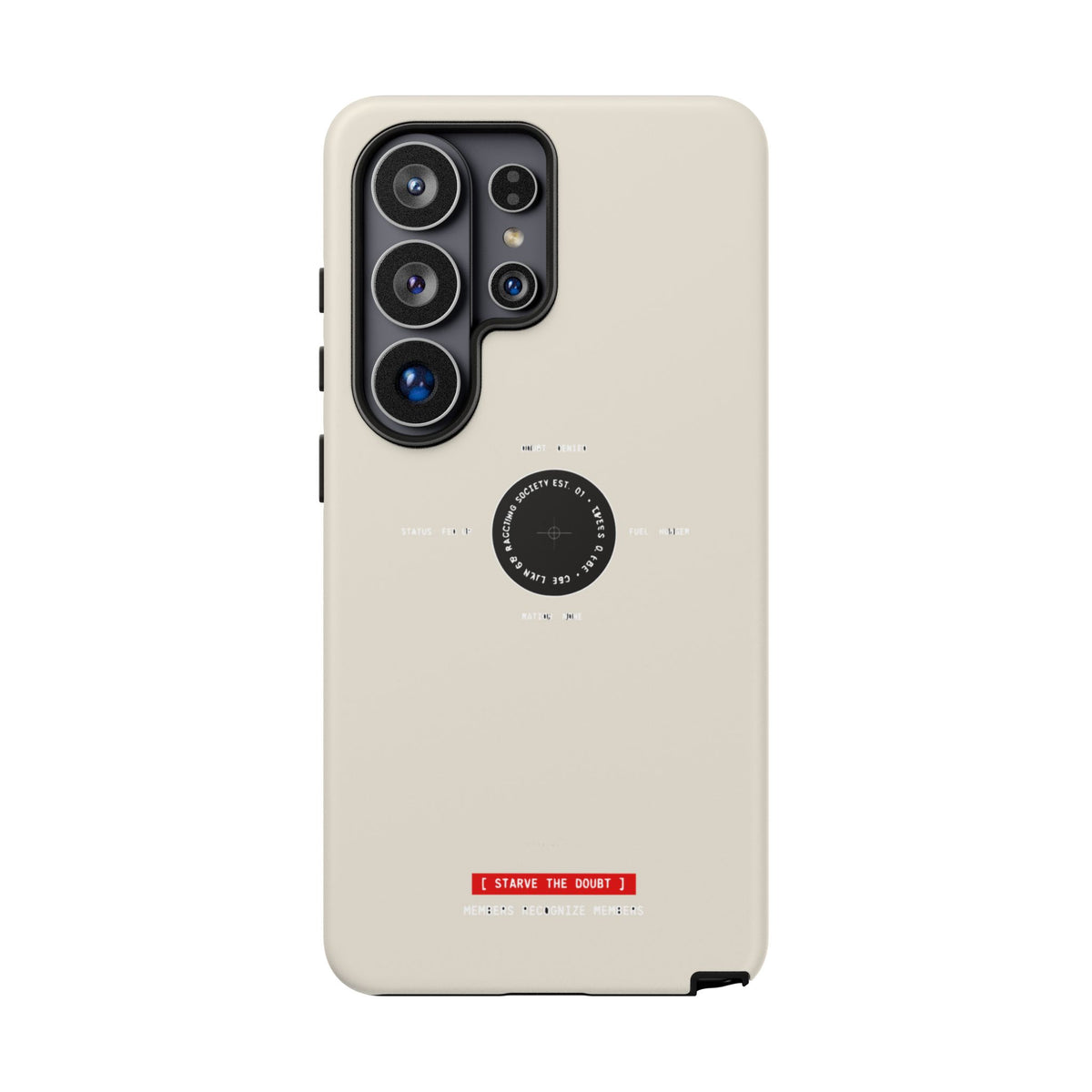 Starve The Doubt — Samsung Galaxy Tough Case