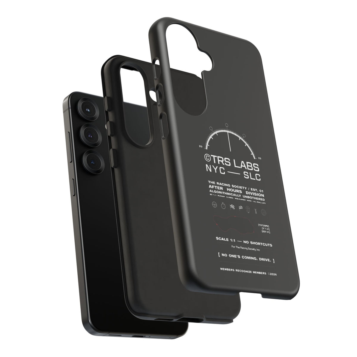 No One's Coming. Drive. — Samsung Galaxy Tough Case
