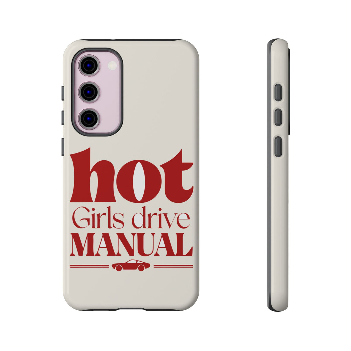 Hot Girls Drive Manual — Samsung Galaxy Tough Case