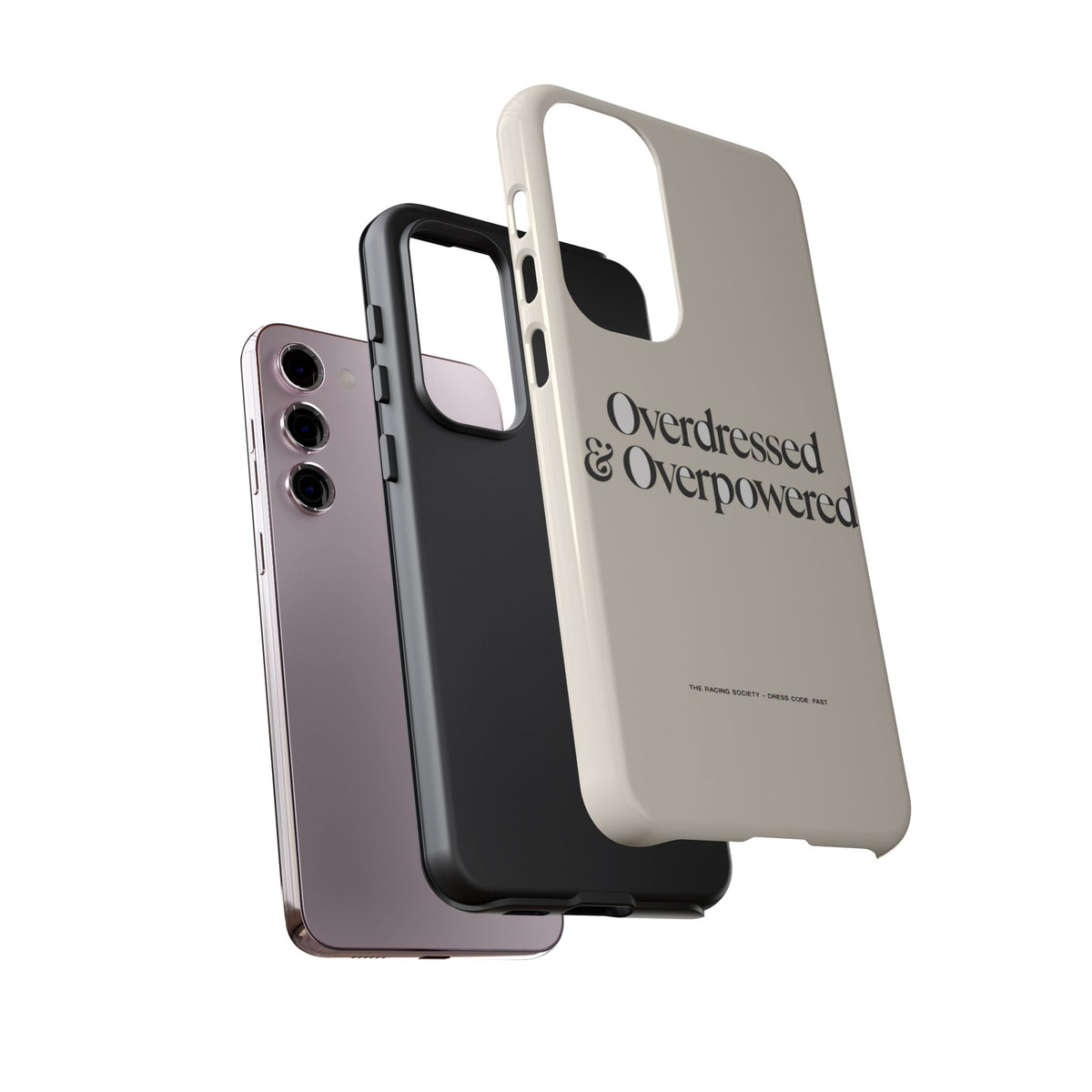 Overdressed & Overpowered — Samsung Galaxy Tough Case
