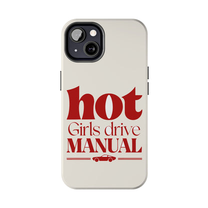 Hot Girls Drive Manual — iPhone Tough Case