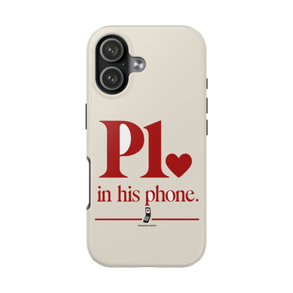 P1 In His Phone — iPhone Tough Case