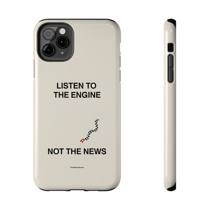 Listen To The Engine, Not The News — iPhone Tough Case