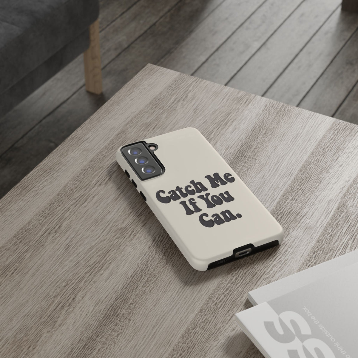 Catch Me If You Can — Samsung Galaxy Tough Case