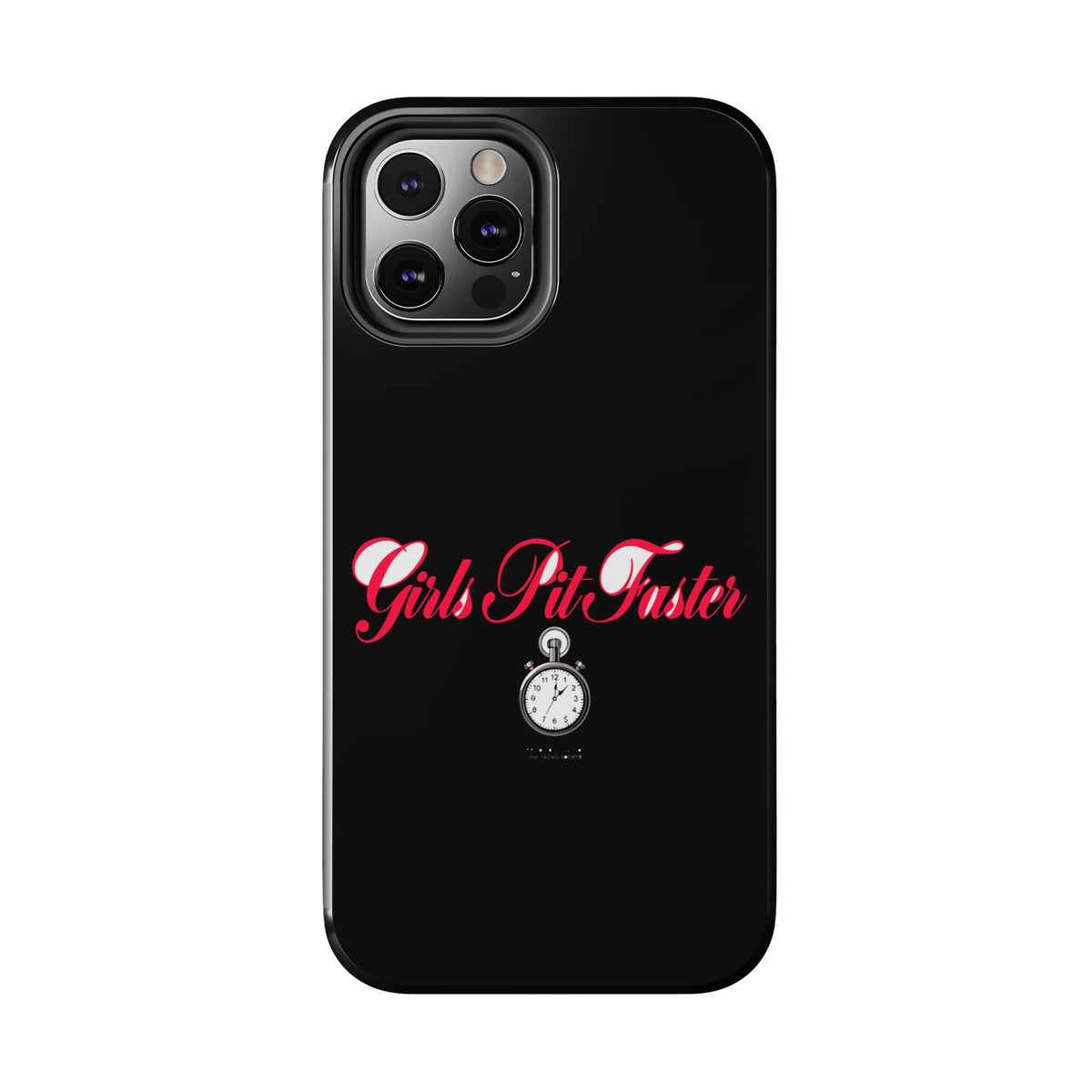 Girls Pit Faster — iPhone Tough Case