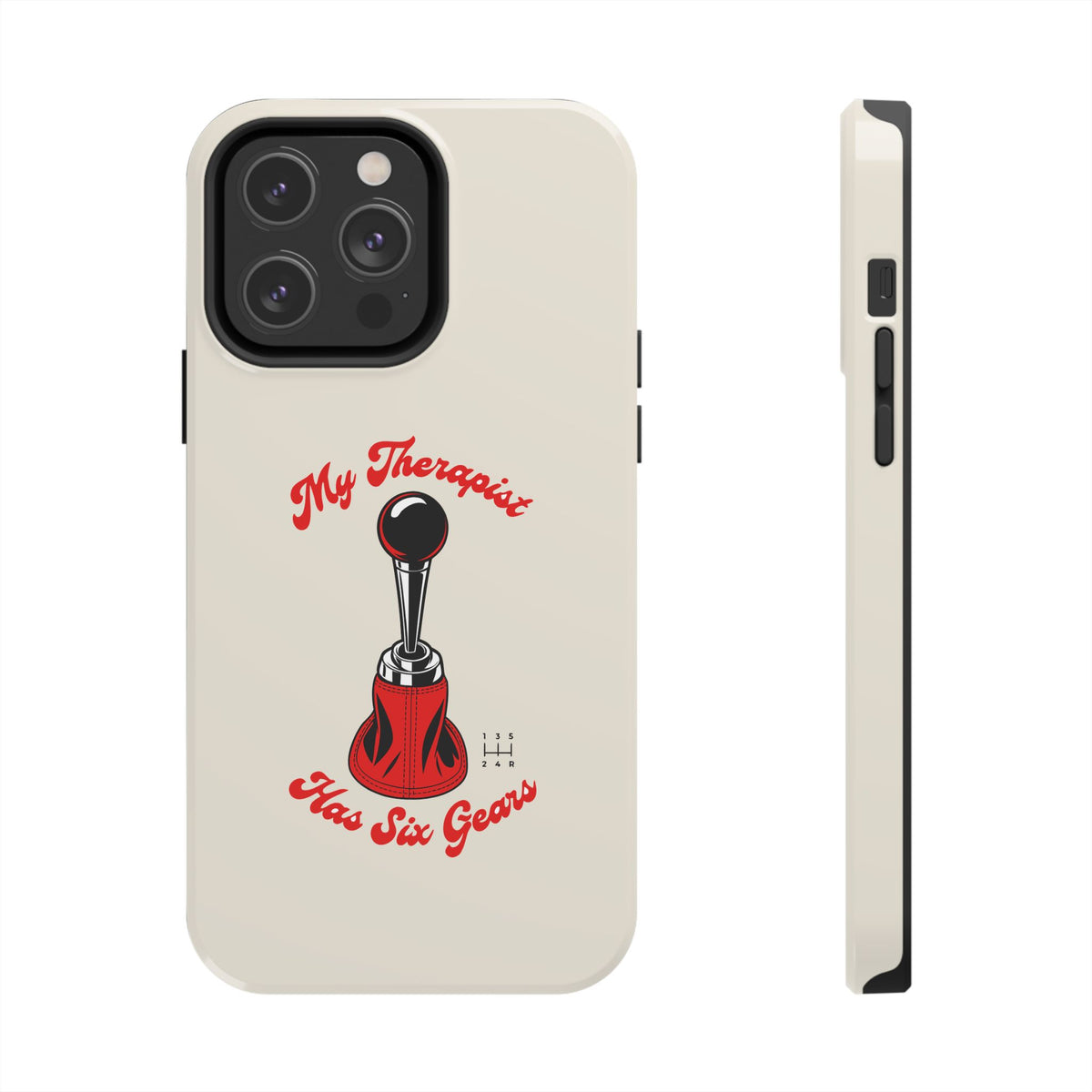My Therapist Has Six Gears — iPhone Tough Case