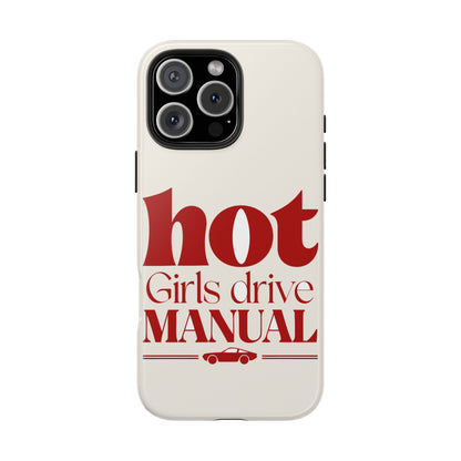 Hot Girls Drive Manual — iPhone Tough Case