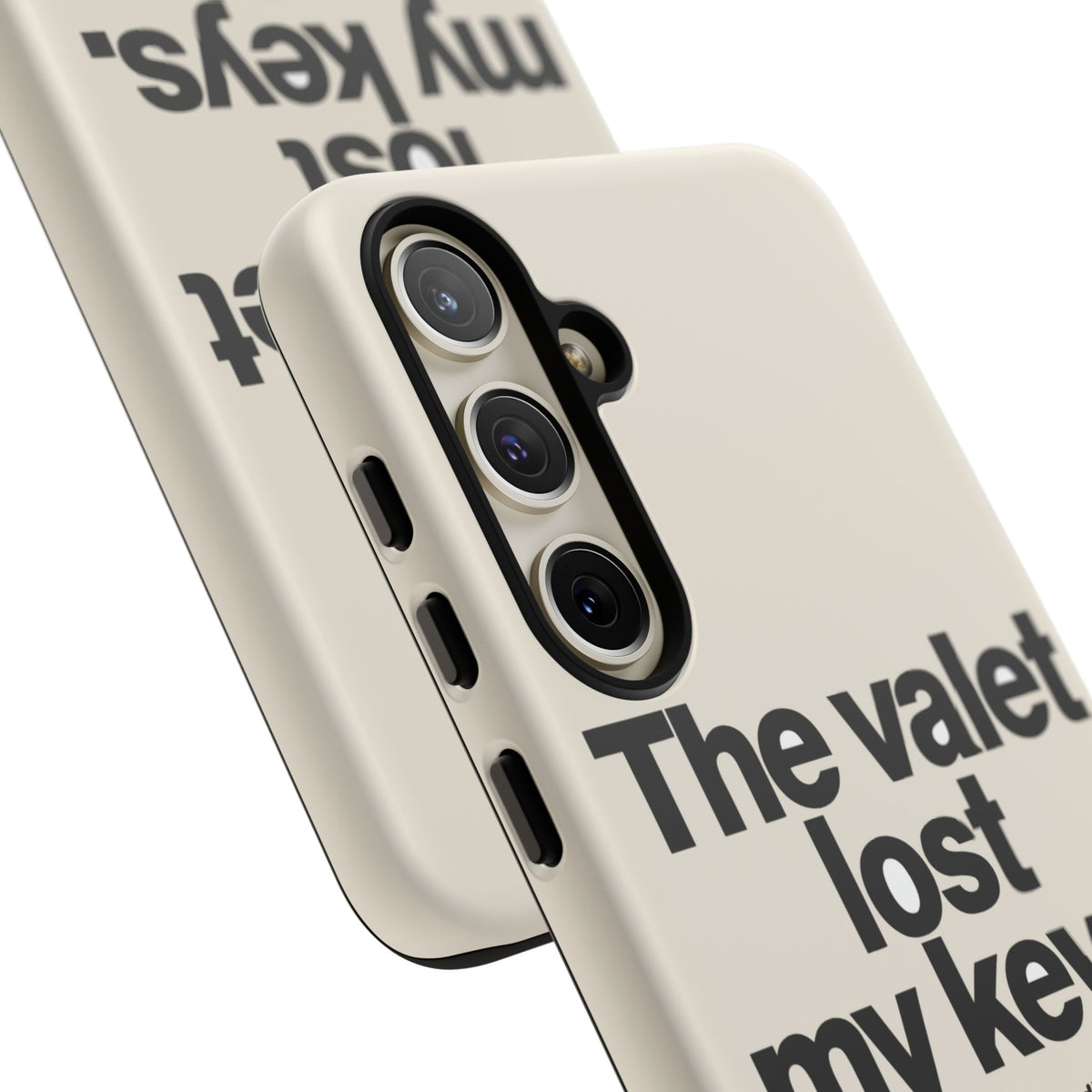The Valet Lost My Keys — Samsung Galaxy Tough Case