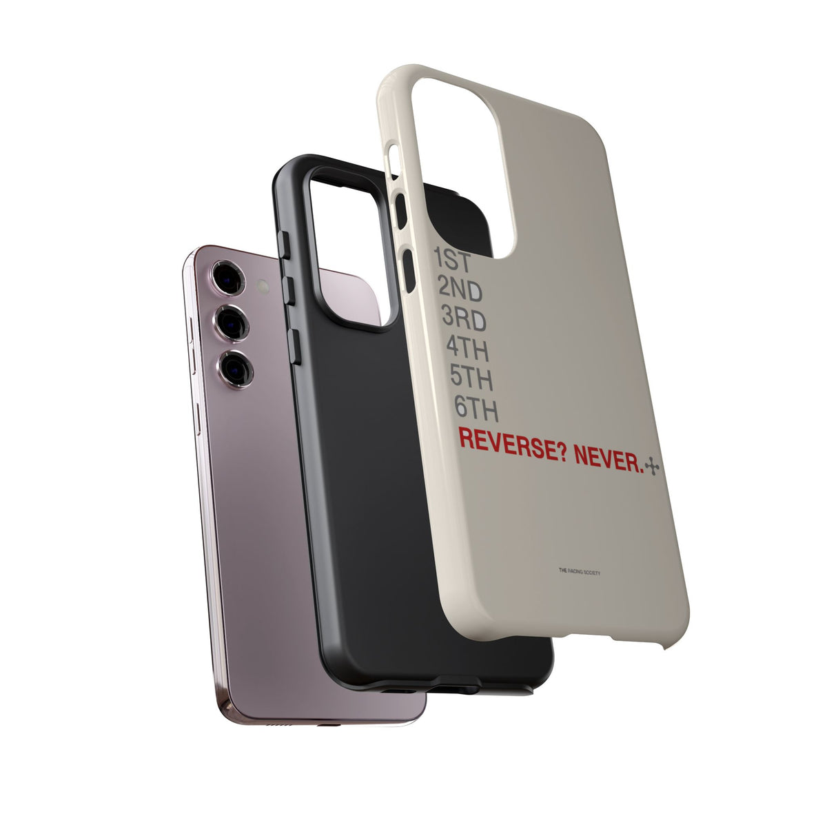 Reverse? Never. — Samsung Galaxy Tough Case