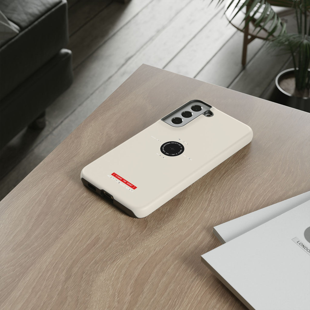 Starve The Doubt — Samsung Galaxy Tough Case