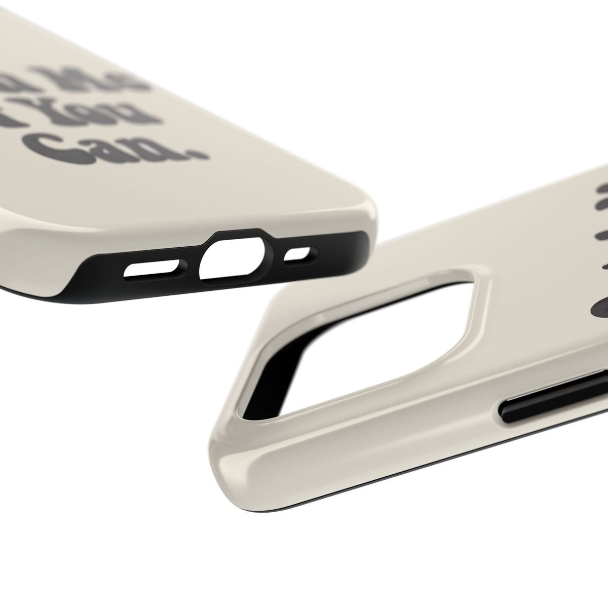 Catch Me If You Can — iPhone Tough Case