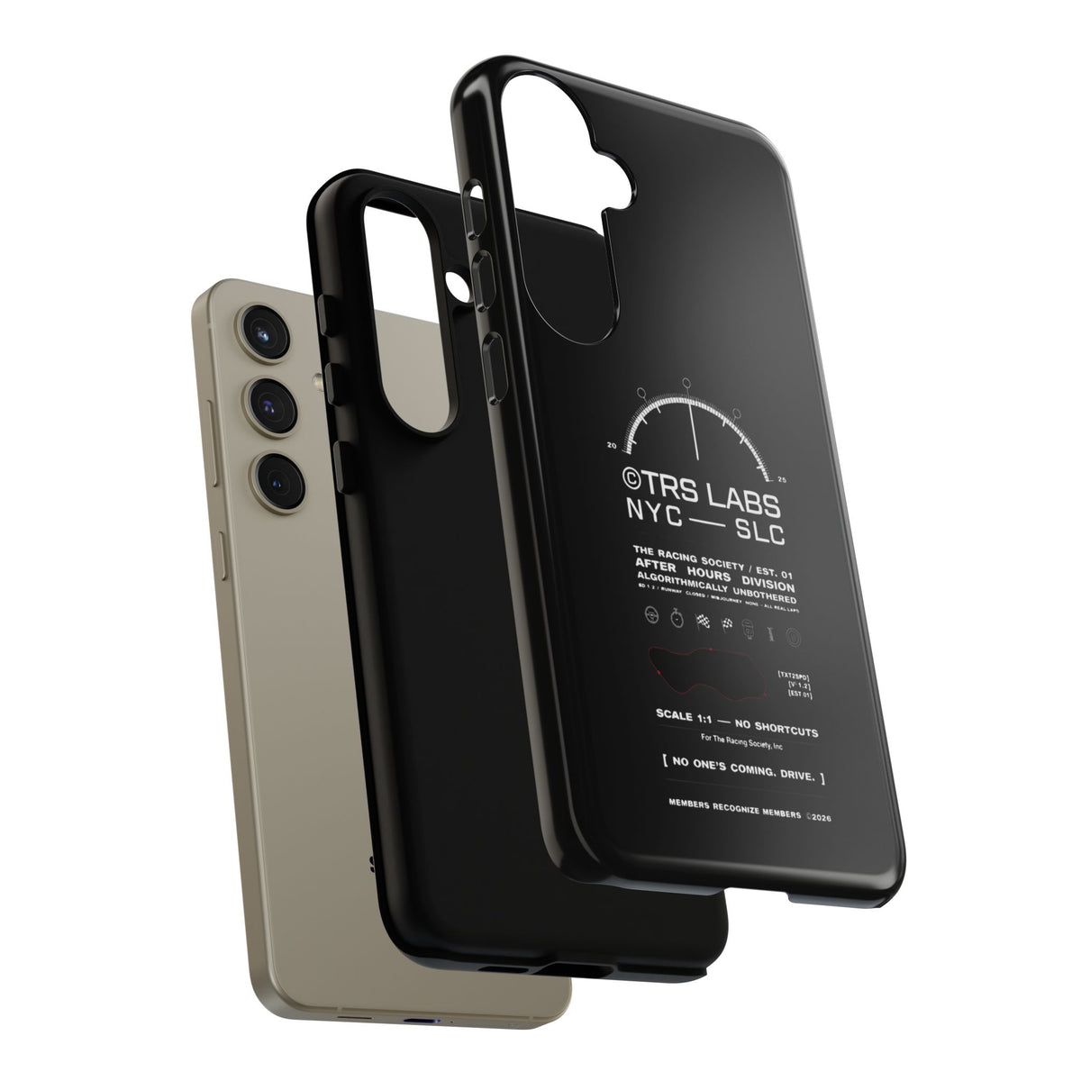 No One's Coming. Drive. — Samsung Galaxy Tough Case