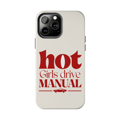 Hot Girls Drive Manual — iPhone Tough Case