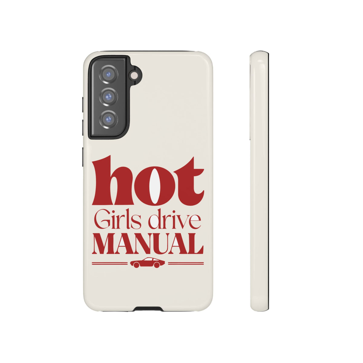 Hot Girls Drive Manual — Samsung Galaxy Tough Case