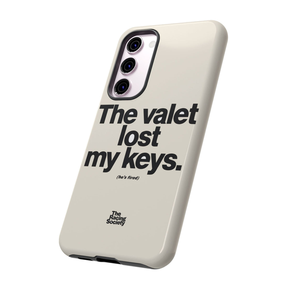 The Valet Lost My Keys — Samsung Galaxy Tough Case