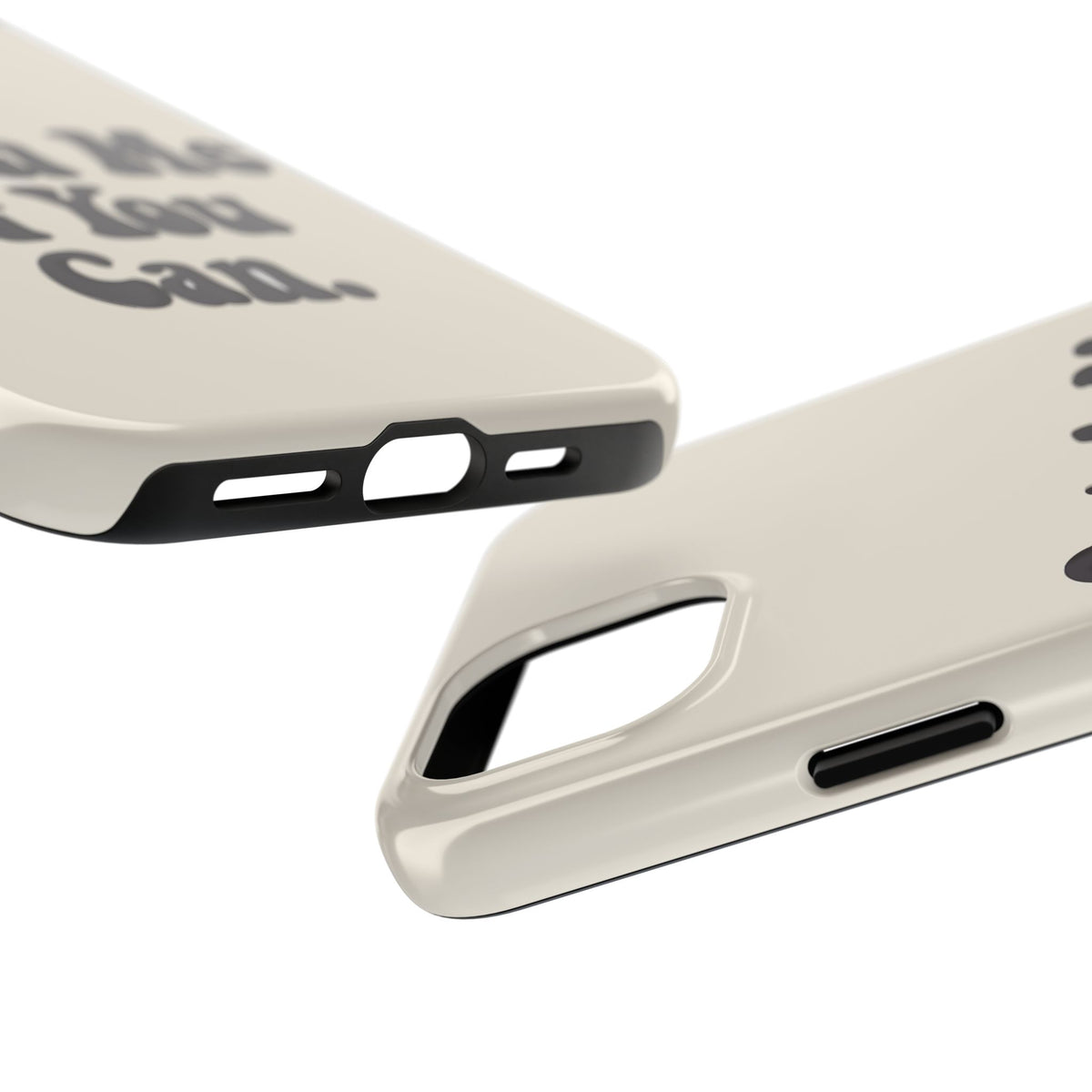 Catch Me If You Can — iPhone Tough Case