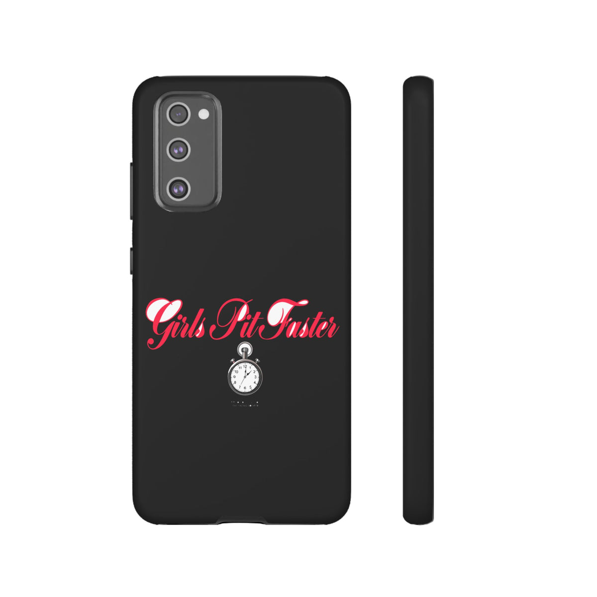 Girls Pit Faster — Samsung Galaxy Tough Case