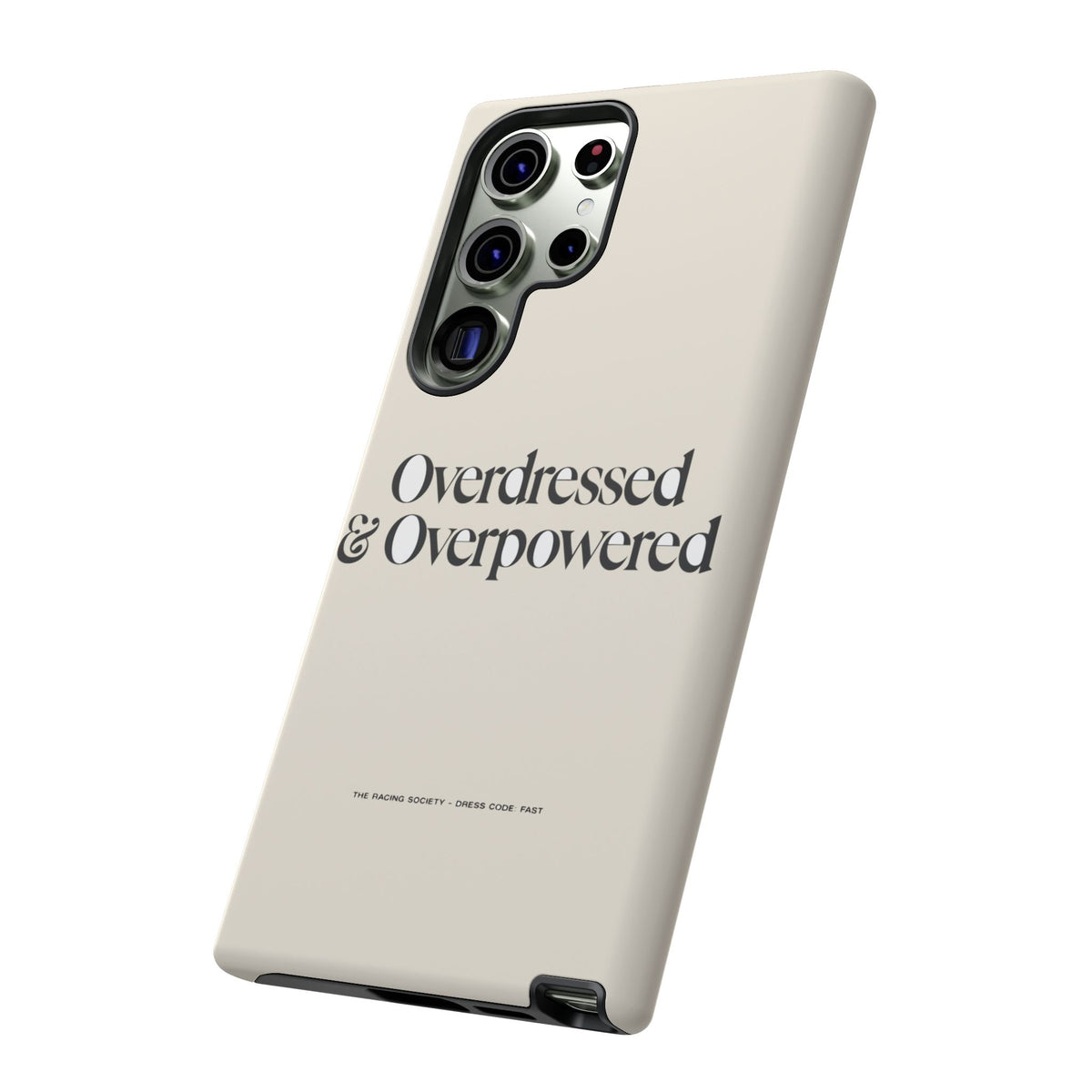 Overdressed & Overpowered — Samsung Galaxy Tough Case