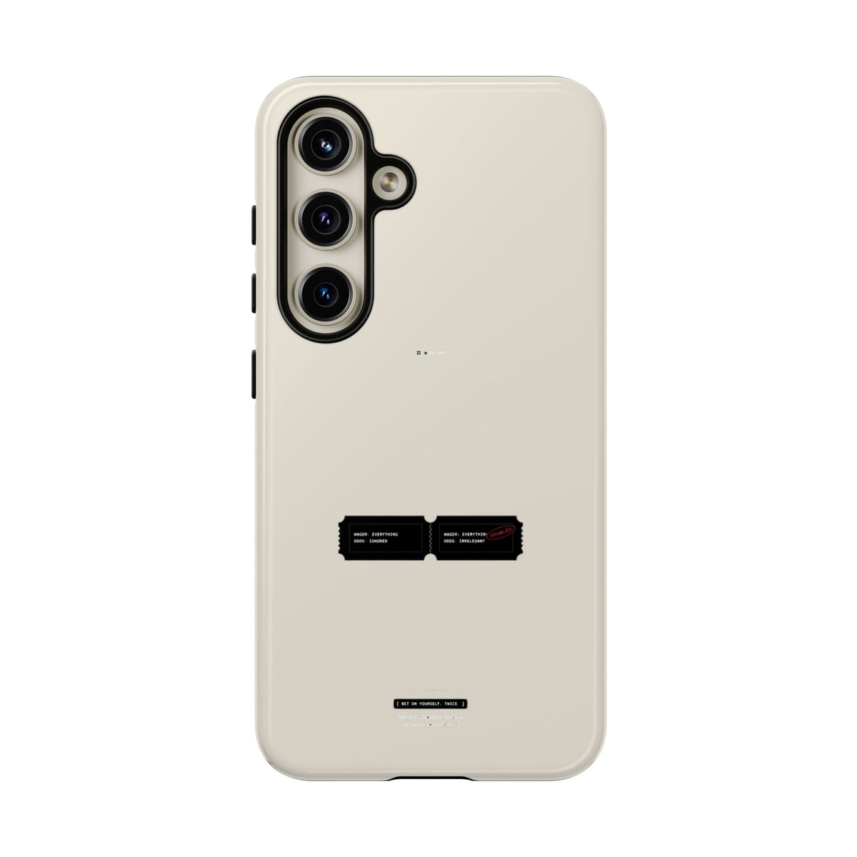 Bet On Yourself. Twice. — Samsung Galaxy Tough Case