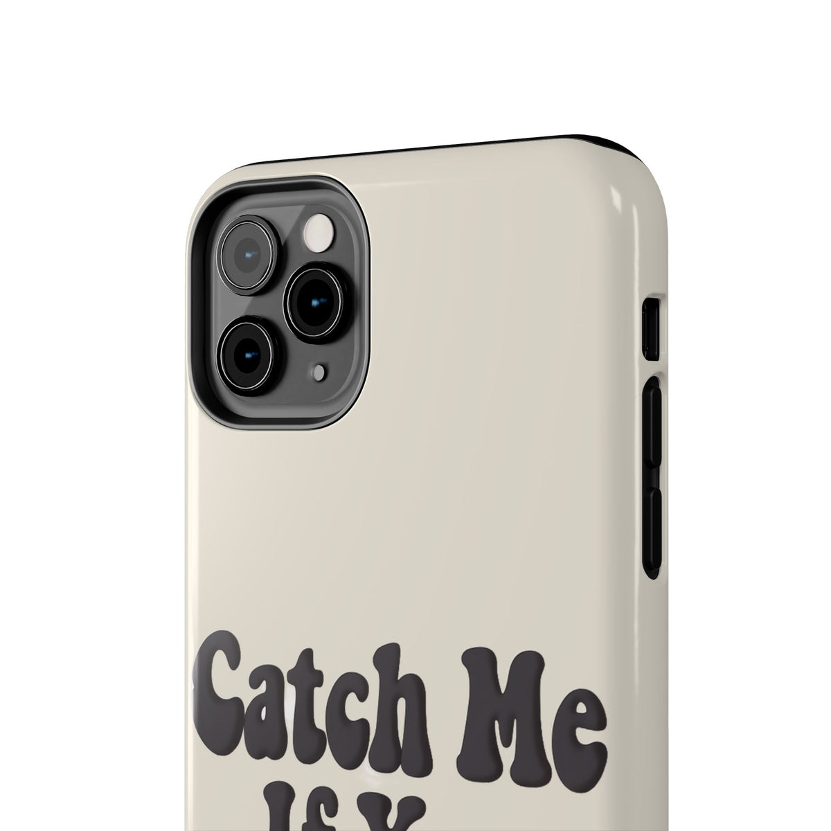 Catch Me If You Can — iPhone Tough Case