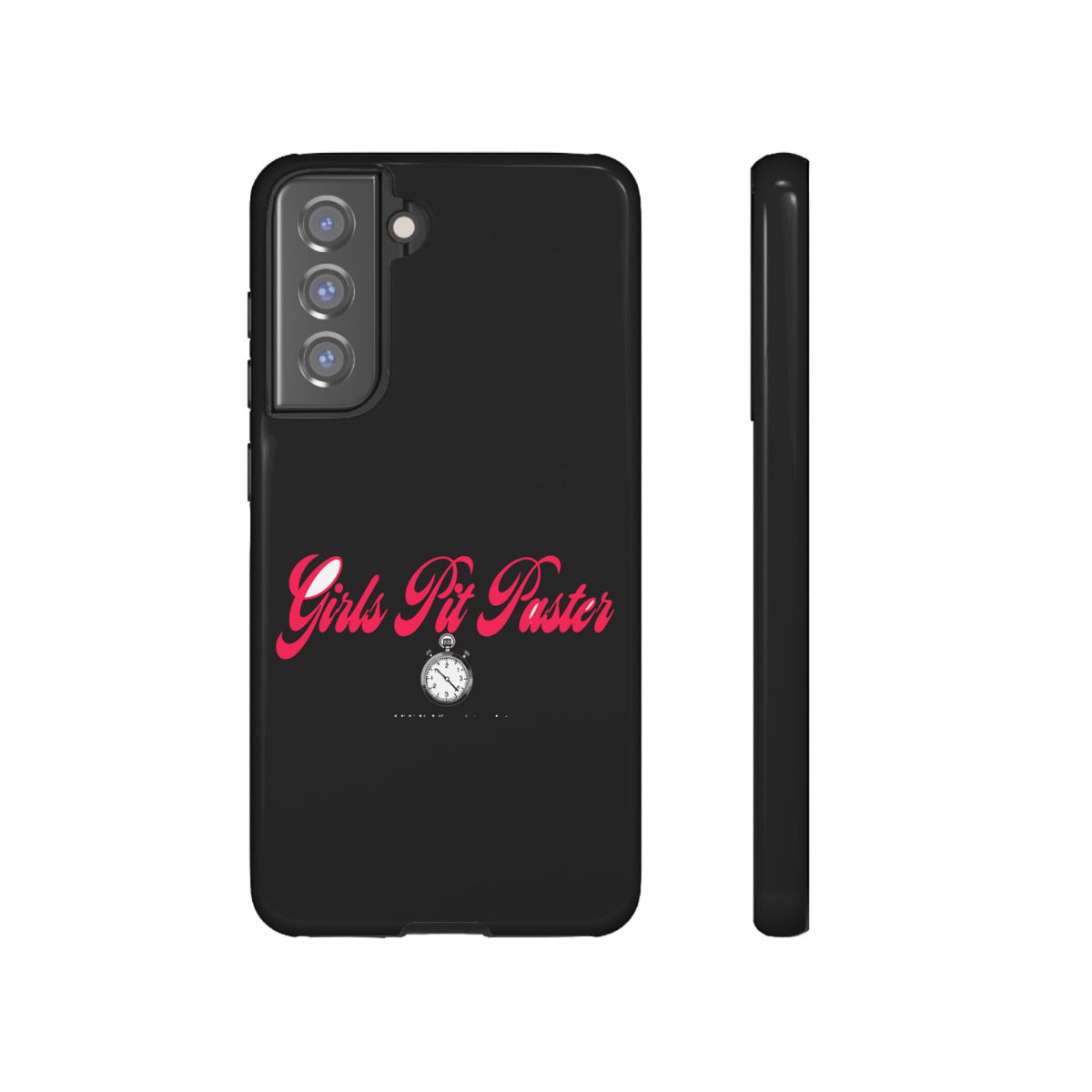 Girls Pit Faster Stopwatch — Samsung Galaxy Tough Case