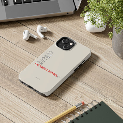 Reverse? Never. — iPhone Tough Case