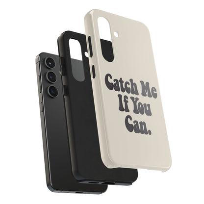 Catch Me If You Can — iPhone Tough Case