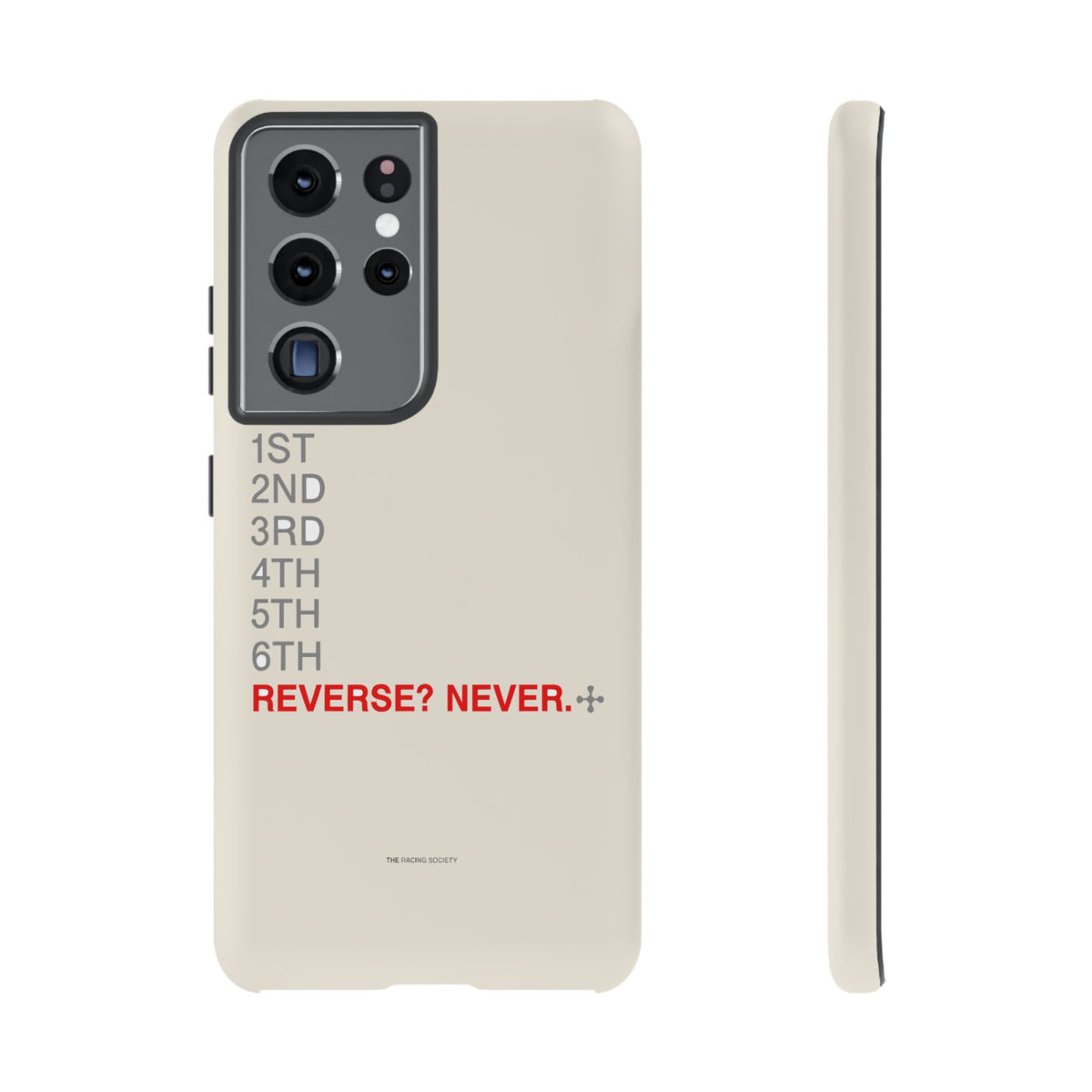 Reverse? Never. — Samsung Galaxy Tough Case